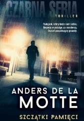 Okładka książki Szczątki pamięci Anders de la Motte