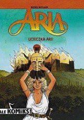Okładka książki Aria. Ucieczka Arii Michel Weyland