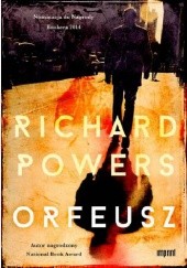 Okładka książki Orfeusz Richard Powers