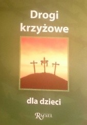 Okładka książki Drogi krzyżowe dla dzieci Teresa Michałowska