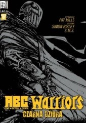 Okładka książki ABC Warriors. Czarna dziura Simon Bisley, Pat Mills, SMS