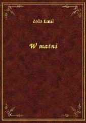 Okładka książki W matni Emil Zola