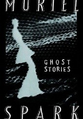 Okładka książki The Ghost Stories of Muriel Spark
