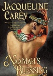 Okładka książki Naamahs Blessing Jacqueline Carey
