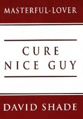 Okładka książki Cure Nice Guy David Shade