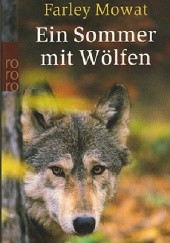 Okładka książki Ein Sommer mit Wölfen Farley Mowat