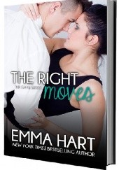 Okładka książki The Right Moves Emma Hart