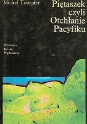 Okładka książki Piętaszek czyli Otchłanie Pacyfiku Michel Tournier