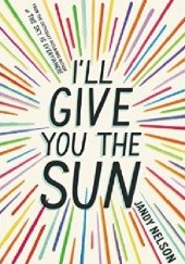 Okładka książki I'll Give You the Sun Jandy Nelson