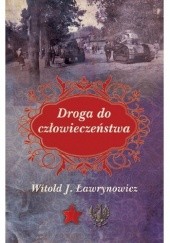 Okładka książki Droga do człowieczeństwa Witold J. Ławrynowicz