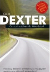 Okładka książki Ostatni autobus do Woodstock Colin Dexter