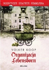 Okładka książki Organizacja Lebensborn Volker Koop