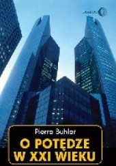 Okładka książki O potędze w XXI wieku Pierre Buhler
