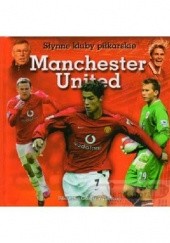 Okładka książki Manchester United. Słynne Kluby Piłkarskie Seweryn Lipoński