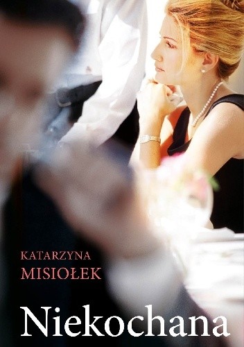 Okładka książki Niekochana Katarzyna Misiołek
