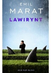 Okładka książki Lawirynt Emil Marat