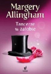 Okładka książki Tancerze w żałobie Margery Allingham