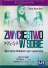 Okładka książki Zwycięstwo nosisz w sobie. Wykorzystaj siłę wewnętrznych negocjatorów Erica Ariel Fox