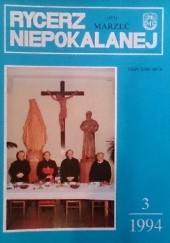 Okładka książki Rycerz Niepokalanej, marzec 1994 redakcja Rycerza Niepokalanej
