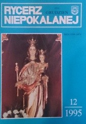 Okładka książki Rycerz Niepokalanej, grudzień 1995 redakcja Rycerza Niepokalanej