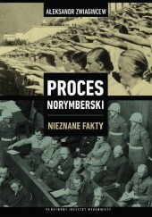 Proces Norymberski. Nieznane fakty