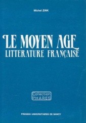 Okładka książki Le Moyen Âge. Littérature française Michel Zink