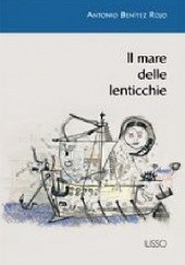 Okładka książki Il mare delle lenticchie Antonio Benítez-Rojo