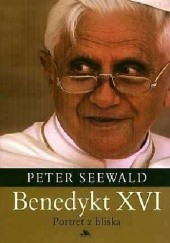 Benedykt XVI. Portret z bliska.
