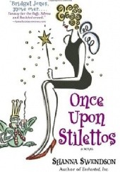 Okładka książki Once Upon Stilettos Shanna Swendson