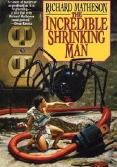 Okładka książki The Incredible Shrinking Man Richard Matheson