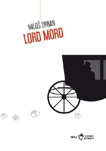 Okładka książki Lord Mord Miloš Urban