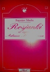 Okładka książki Rosjanki w życiu Adama Mickiewicza Bogusław Mucha