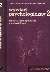 Okładka książki Wywiad psychologiczny. Wywiad jako spotkanie z człowiekiem Krzysztof Krejtz, Katarzyna Stempelwska-Żakowicz