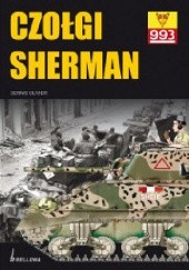 Okładka książki Czołgi Sherman Dennis Oliver
