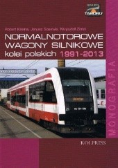 Okładka książki Normalnotorowe wagony silnikowe kolei polskich 1991-2013 Robert Kroma, Janusz Sosiński, Krzysztof Zintel