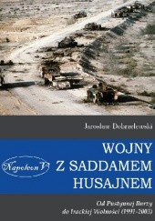 Okładka książki Wojny z Saddamem Husajnem Jarosław Dobrzelewski