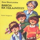 Okładka książki Babcia na hulajnodze Ewa Skarżyńska