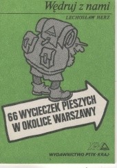 Okładka książki Wędruj z nami. 66 wycieczek pieszych w okolice Warszawy Lechosław Herz