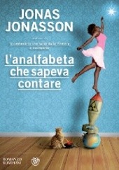 Okładka książki L'analfabeta che sapeva contare Jonas Jonasson