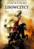Okładka książki Lisowczycy Antoni Ferdynand Ossendowski