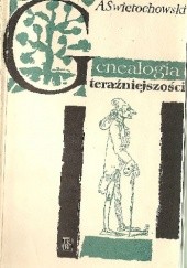 Okładka książki Genealogia teraźniejszości Aleksander Świętochowski