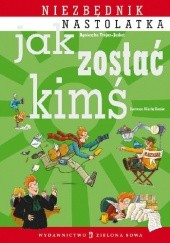Okładka książki Jak zostać kimś Agnieszka Trojan-Jaskot