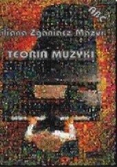 Okładka książki Teoria Muzyki Liliana Zganiacz-Mazur