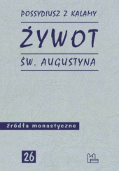 Okładka książki Żywot św. Augustyna św. Possydiusz z Kalamy