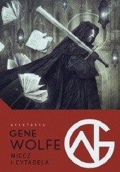 Okładka książki Miecz i Cytadela Gene Wolfe