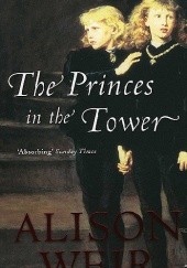 Okładka książki The Princes In The Tower Alison Weir
