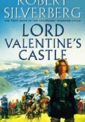 Okładka książki Lord Valentine's Castle Robert Silverberg