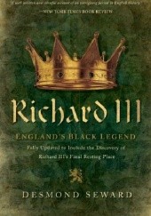 Okładka książki Richard III: England's Black Legend Thomas Penn