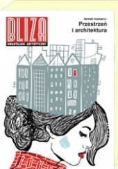 Okładka książki BLIZA - Kwartalnik Artystyczny nr 2 (19) 2014 - Przestrzeń i architektura Redakcja kwartalnika Bliza