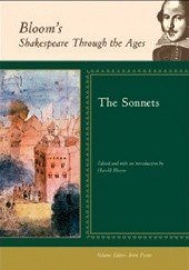 Okładka książki Bloom's Shakespeare Through the Ages: The Sonnets Harold Bloom
